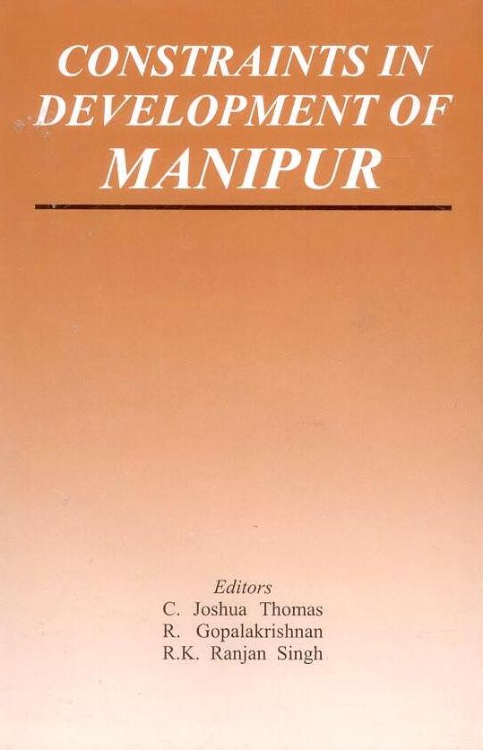 Constraints in Development of Manipur By C Joshua Thomas