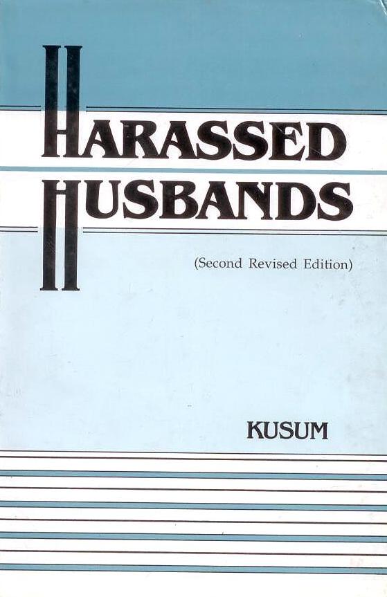 Harassed Husbands (2nd Revised Edn) By Kusum
