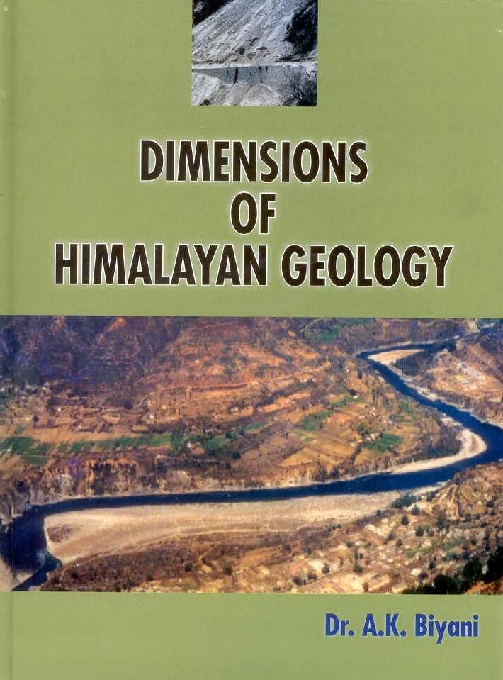 Dimensions of Himalayan Geology By A. K. Biyani