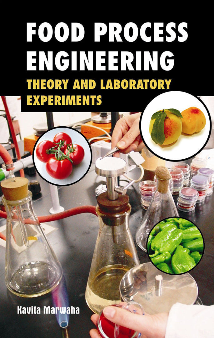 Food Process Engineering: Theory and Laboratory Experiments By Kavita Marwaha