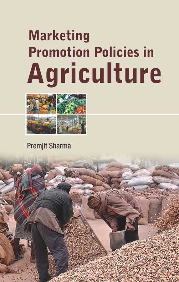 Marketing Promotion Policies in Agriculture By Premjit Sharma