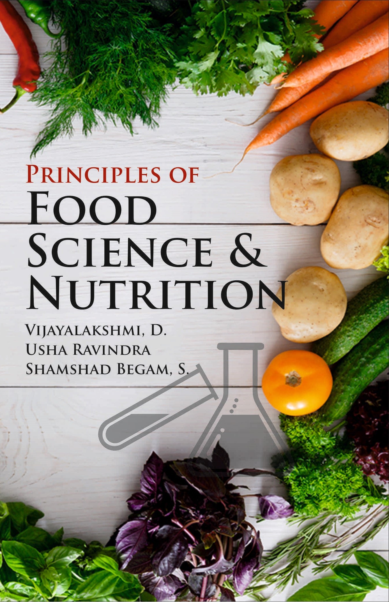 Principles of Food Science and Nutrition By D Vijayalakshmi