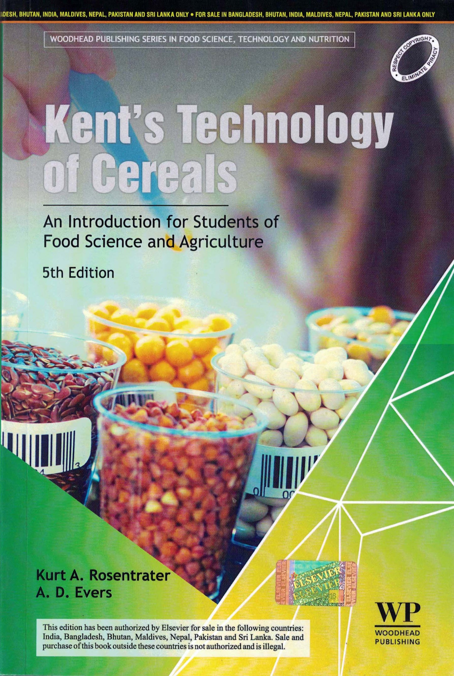 Kent's Technology of Cereals: An Introduction for Students of Food Science and Agriculture 5th edn By Kurt A Rosentrater