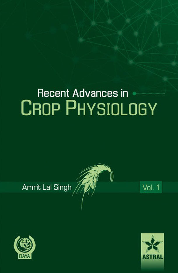 Recent Advances in Crop Physiology Vol. 1 By Amrit Lal Singh