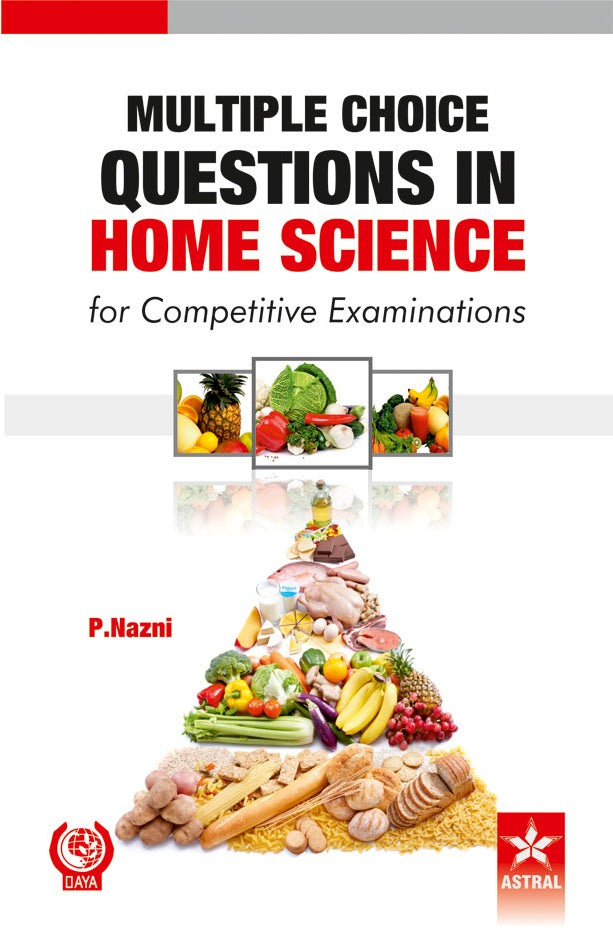 Multiple Choice Questions in Home Science for Competitive Examinations By P. Nazni