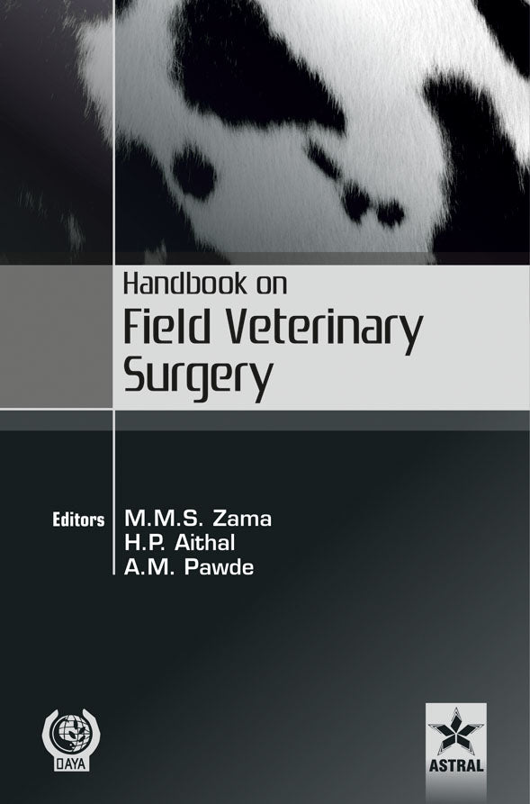 Handbook on Field Veterinary Surgery By A.M. Pawde