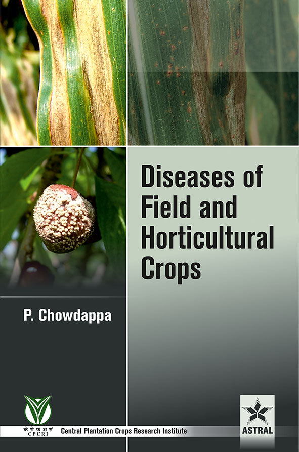 Diseases of Field and Horticultural Crops By Chowdappa