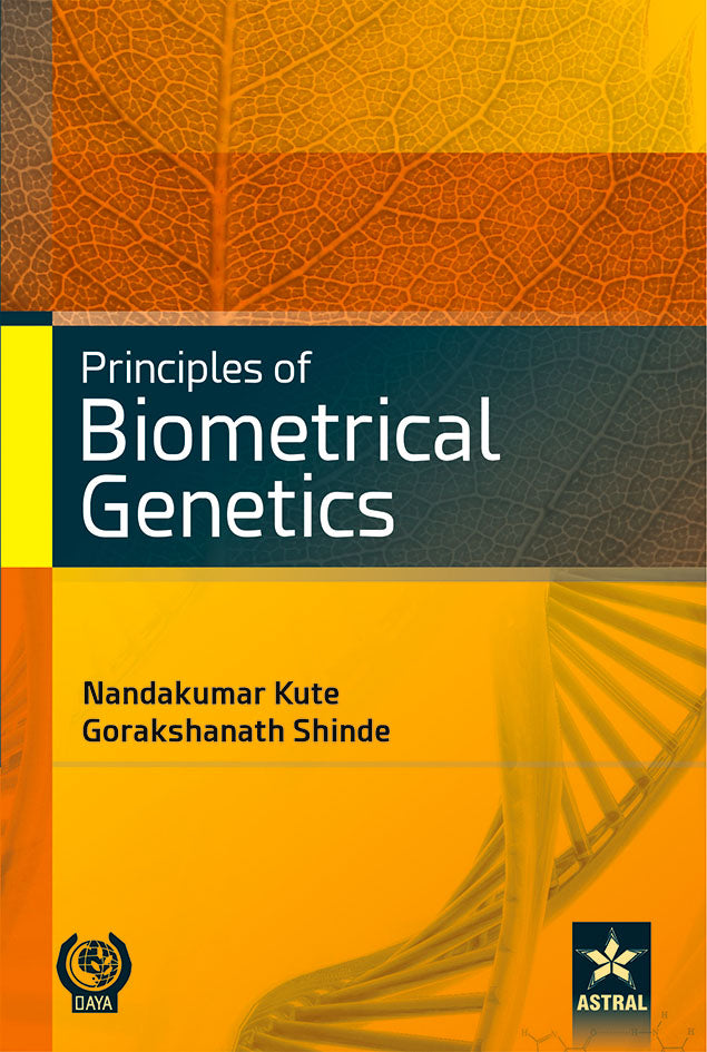 Principles of Biometrical Genetics By Nandakumar Kute & Gorakshanath Shinde