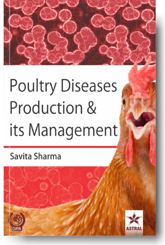 Poultry Diseases Production & its Management By Savita Sharma