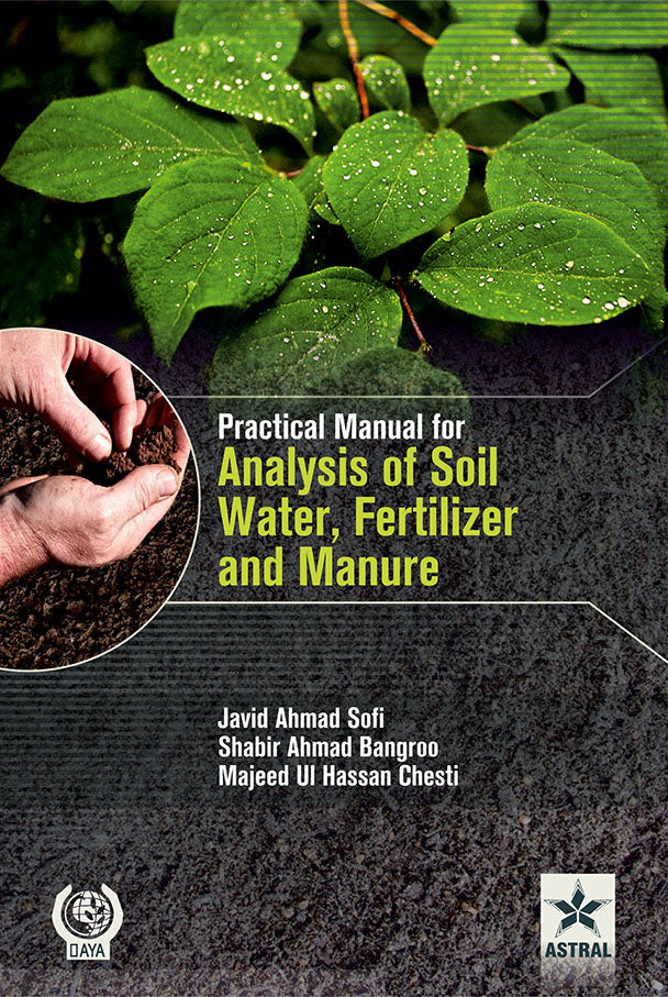 Practical Manual for Analysis of Soil Water Fertilizer and Manure By Sofi