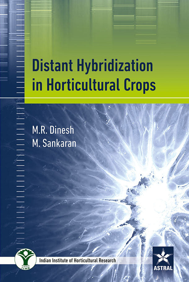 Distant Hybridization in Horticultural Crops By M. Sankaran