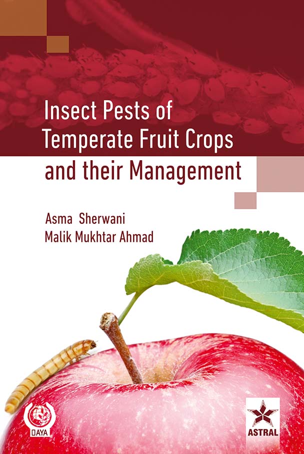 Insect Pests of Temperate Fruit Crops and their Management By Malik Mukhtar Ahmad