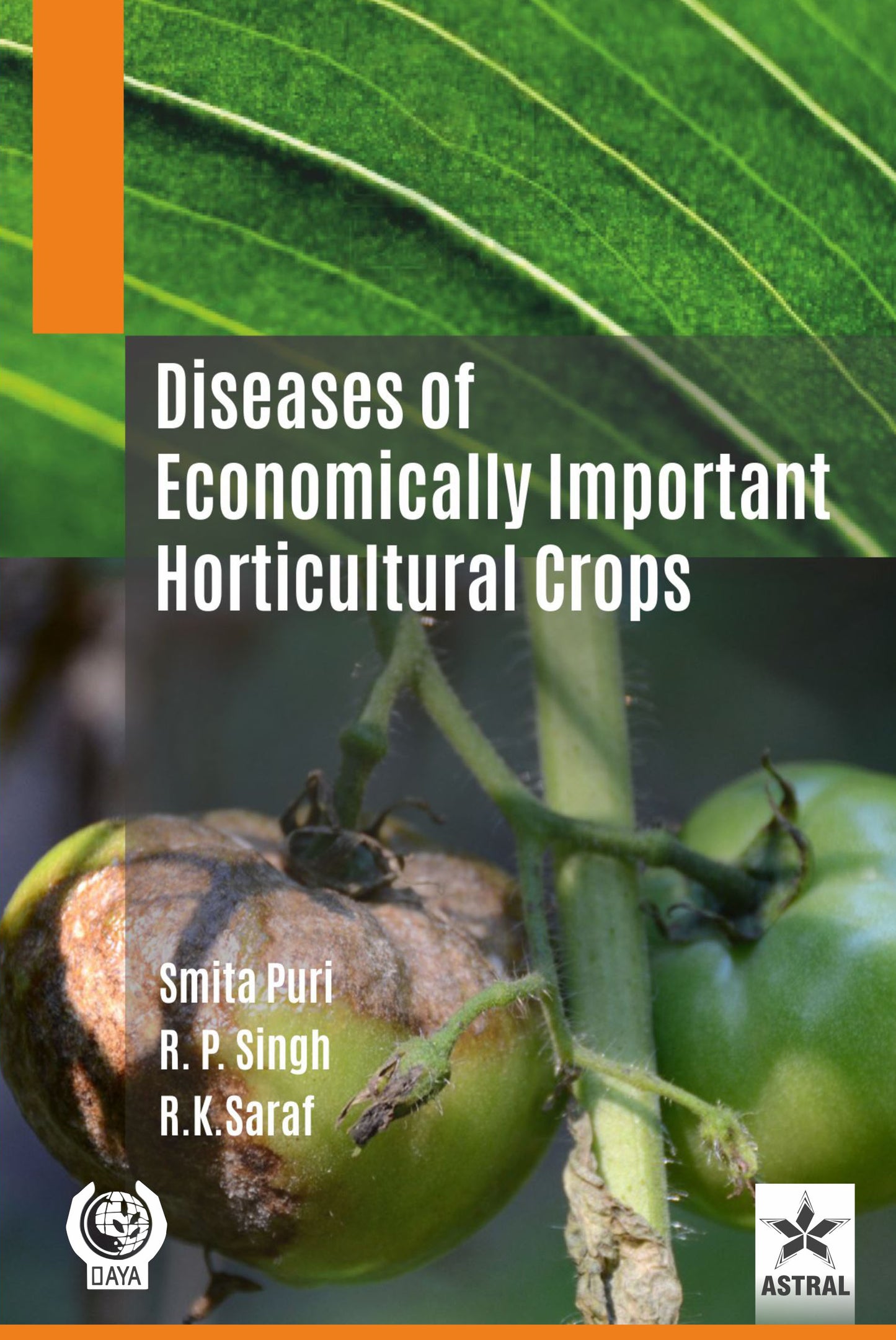 Diseases of Economically Important Horticultural Crops By Smita Puri