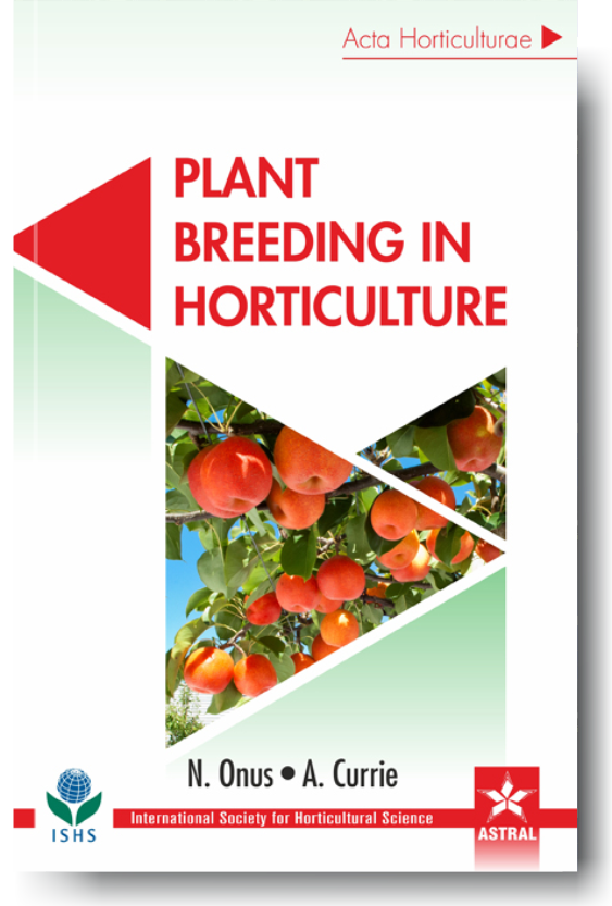 Plant Breeding in Horticulture (Acta Horticulturae 1127) By N Onus