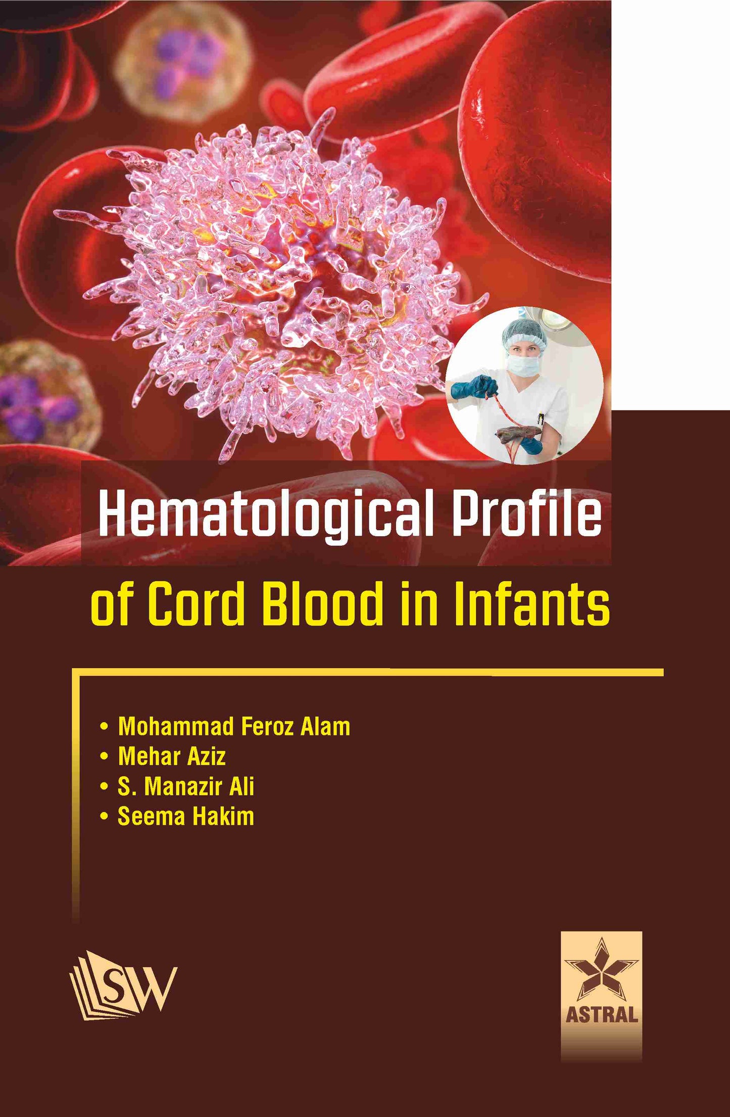 Hematological Profile of Cord Blood in Infants By M F Alam