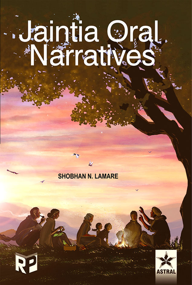 Jaintia Oral Narratives By Shobhan N. Lamare