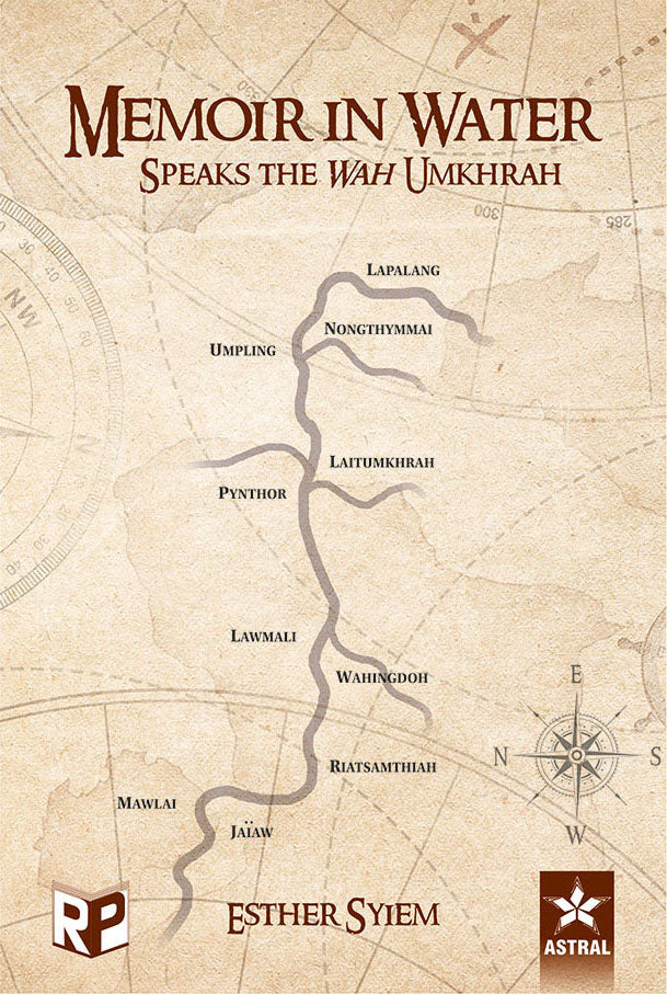 Memoir in Water-Speaks the Wah Umkhrah By Esther Syiem