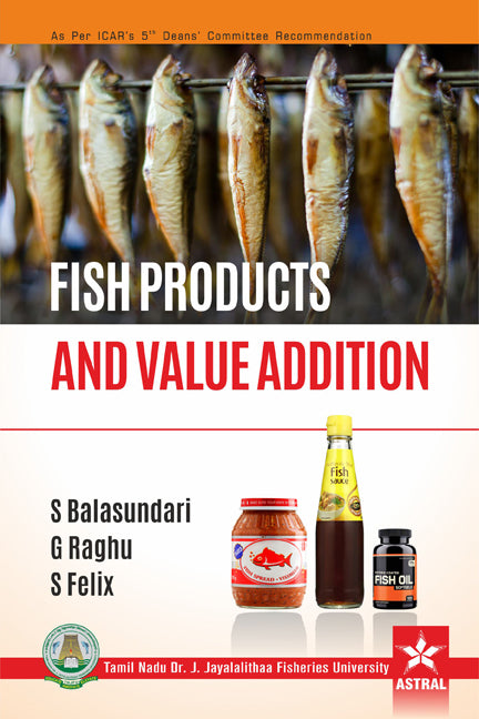 Fish Products and Value Addition By S Felix