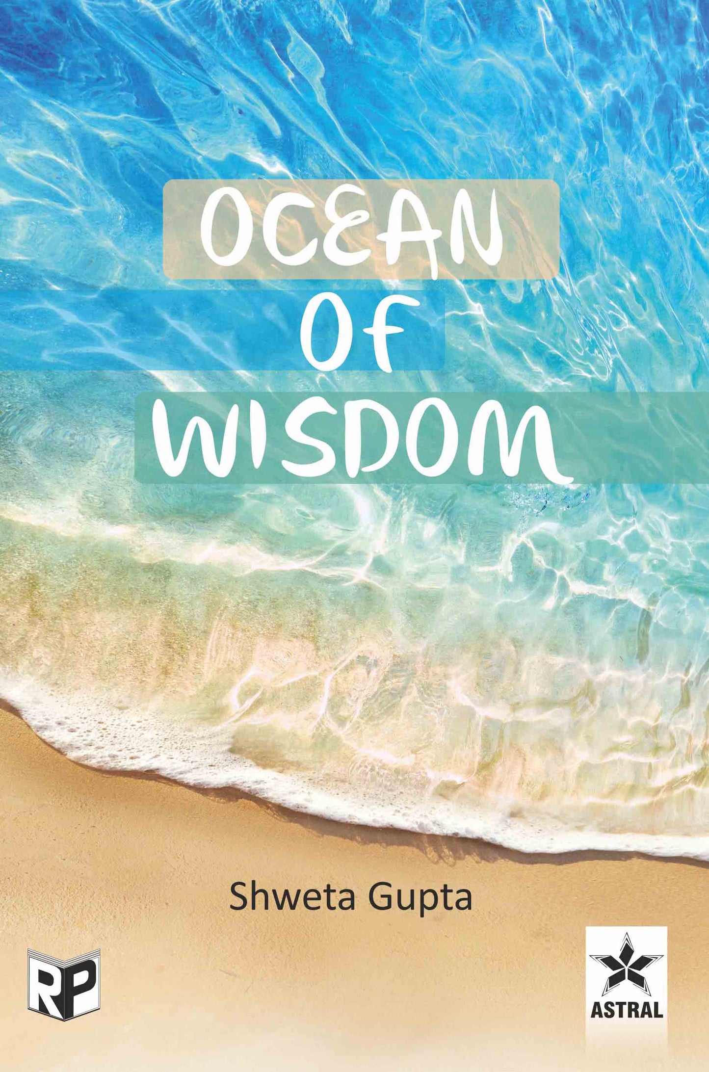 Ocean of Wisdom By Shweta Gupta