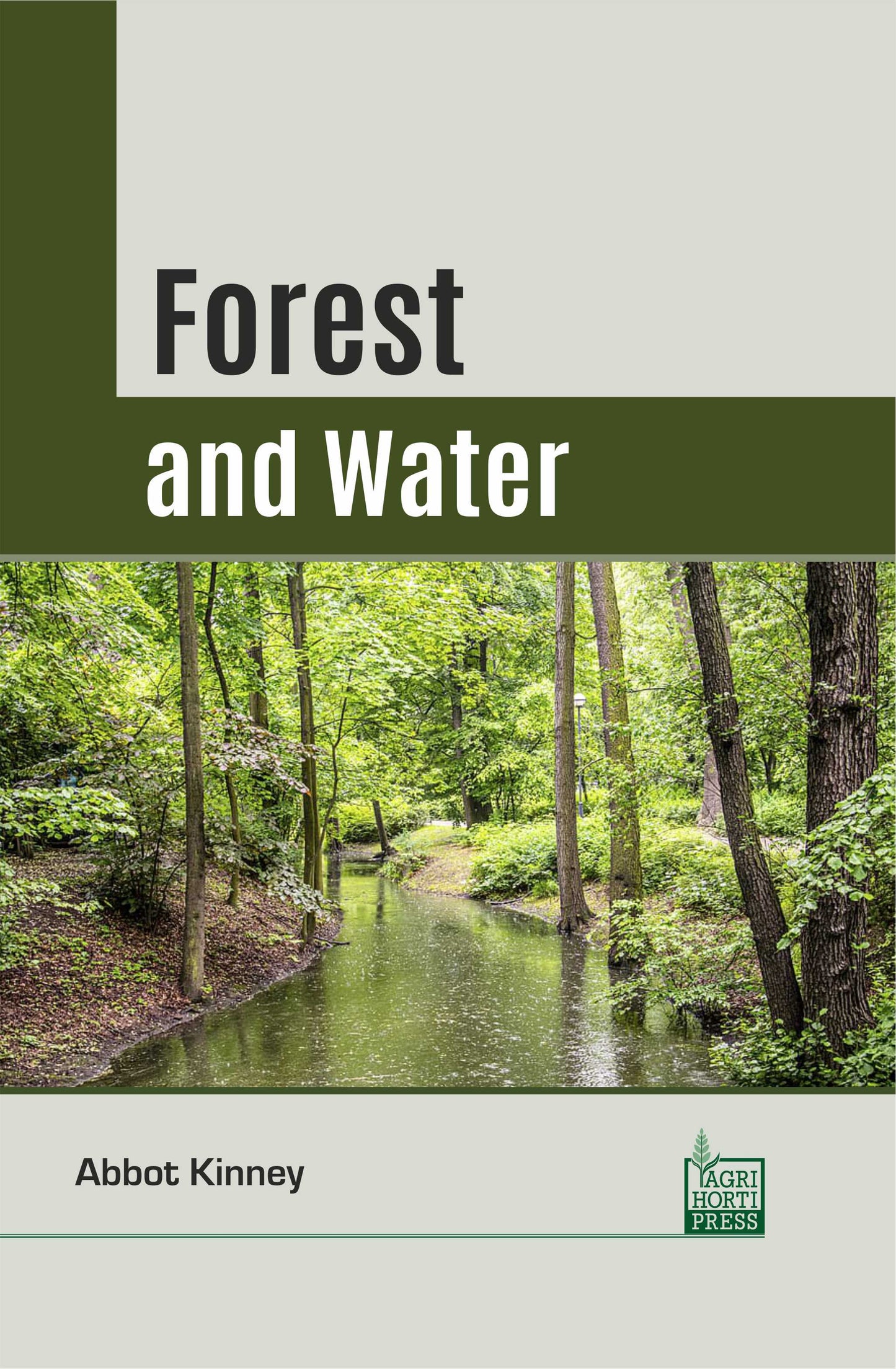 Forest and Water By Abbot Kinney