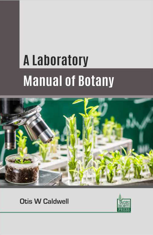 Laboratory Manual of Botany By Otis W Caldwell