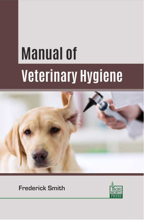 Manual of Veterinary Hygiene By Frederick Smith