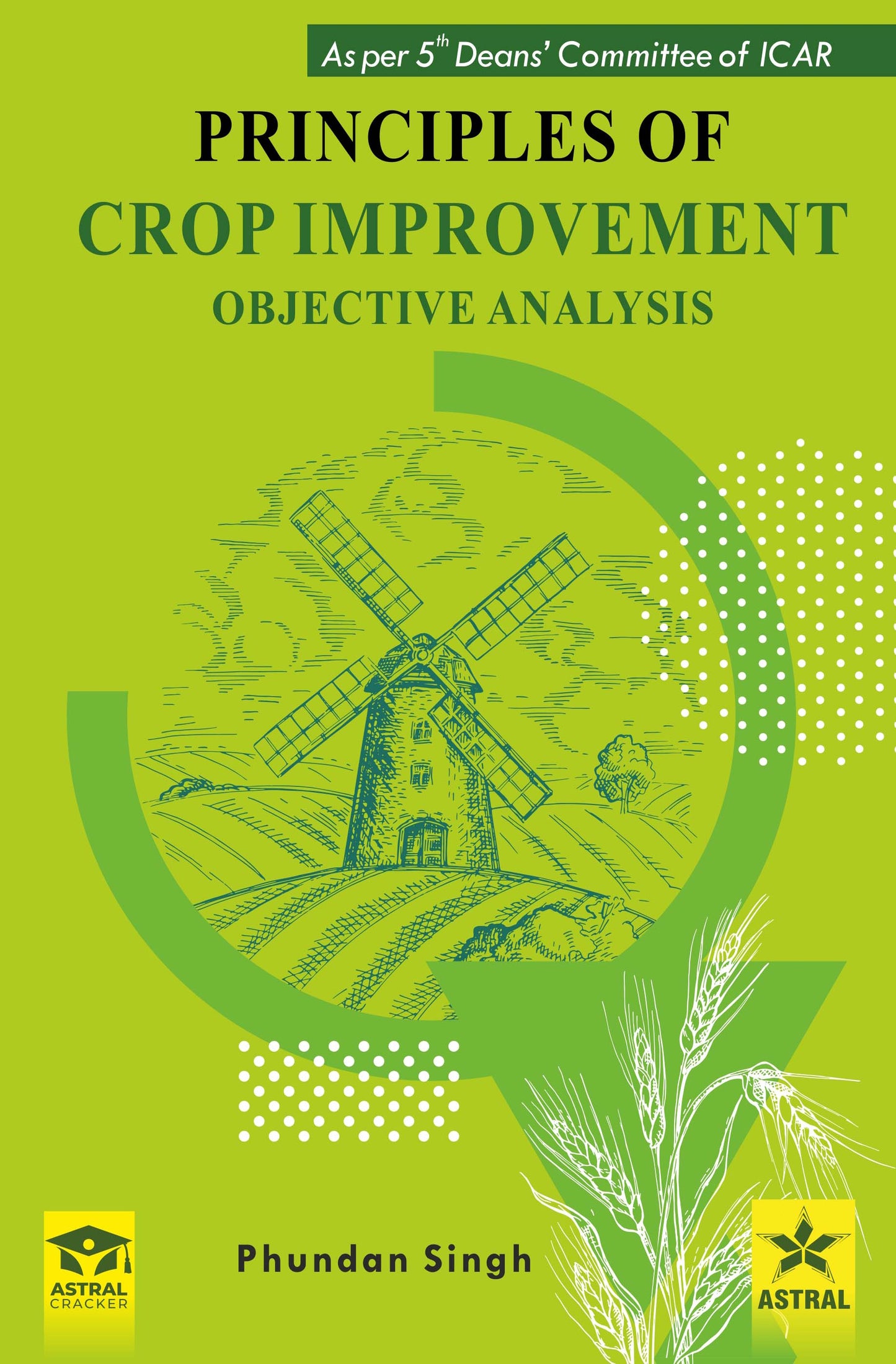 Principles of Crop Improvement: Objective Analysis By Phundan Singh