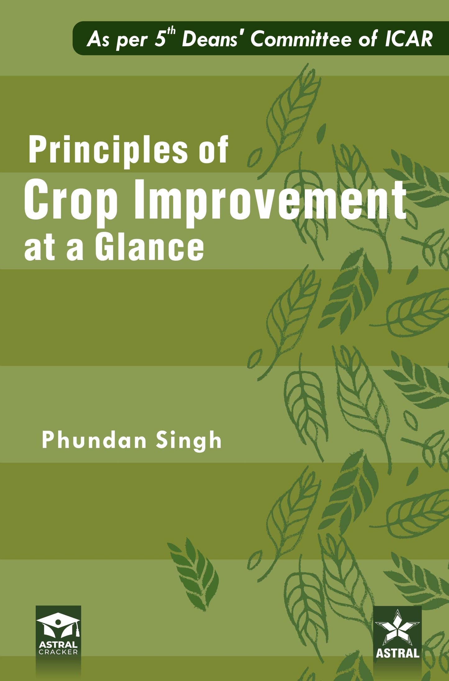 Principles of Crop Improvement at a Glance By Phundan Singh