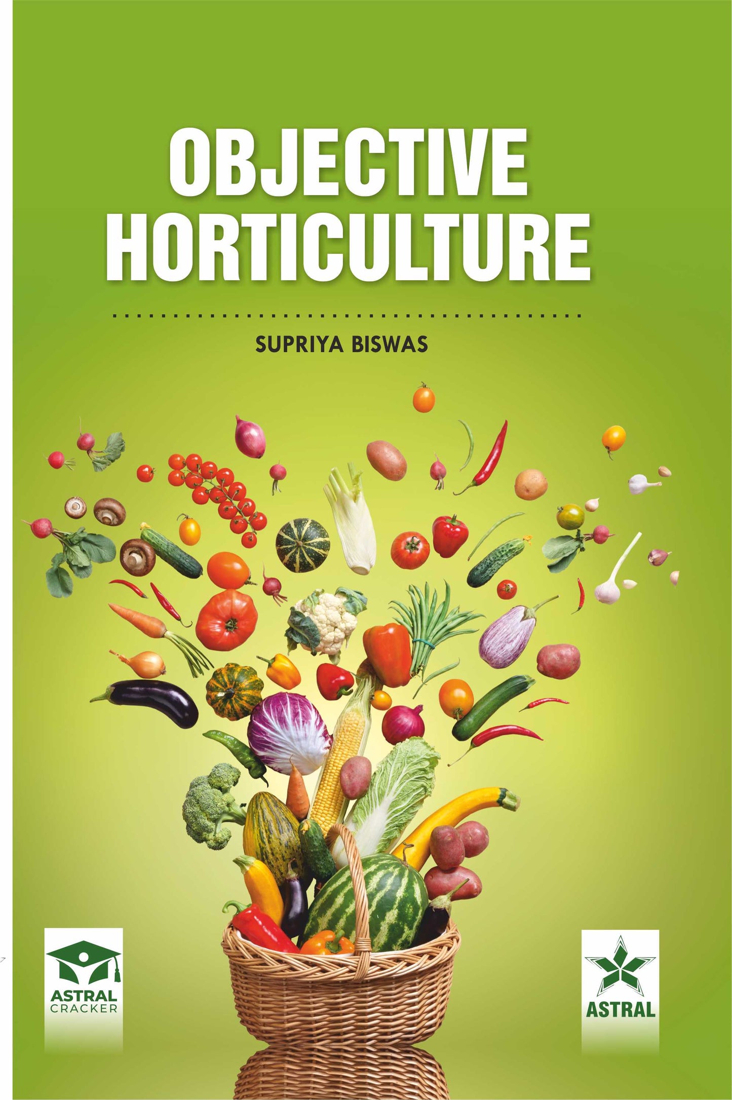 Objective Horticulture By Supriya Biswas