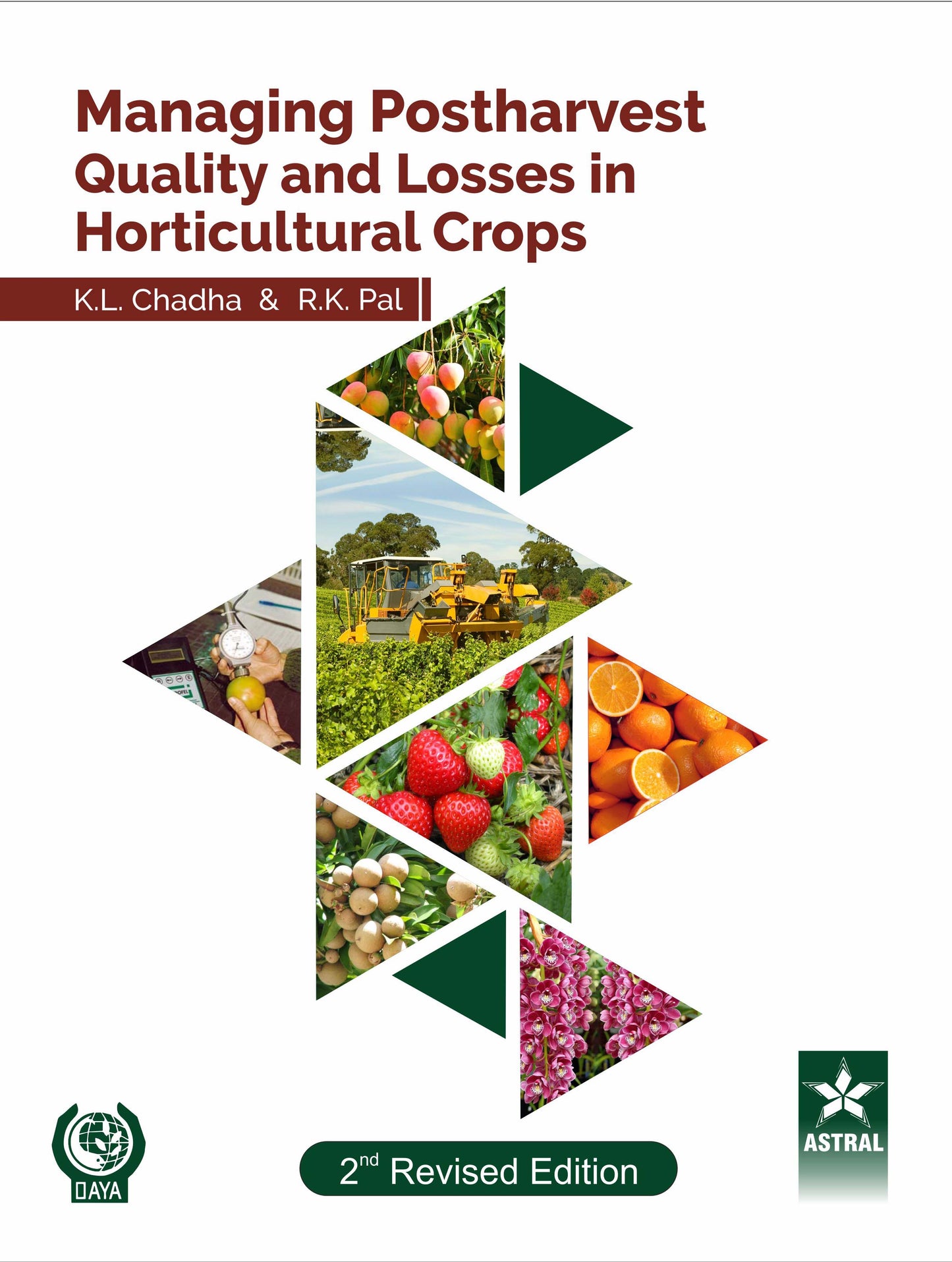 Managing Postharvest Quality and Losses in Horticultural Crops 2nd Revised edn By K L Chadha