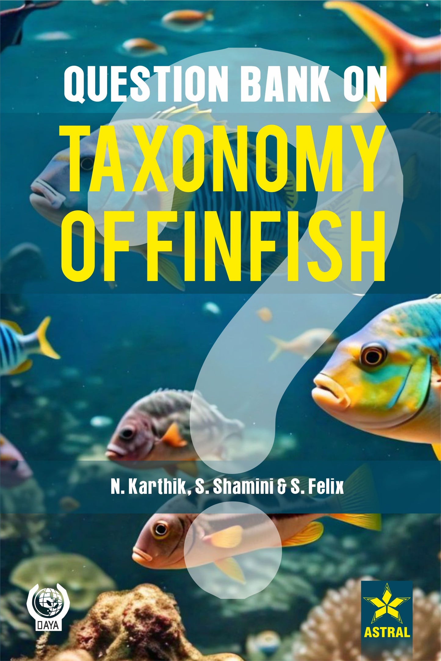 Question Bank on Taxonomy of Finfish By S Felix