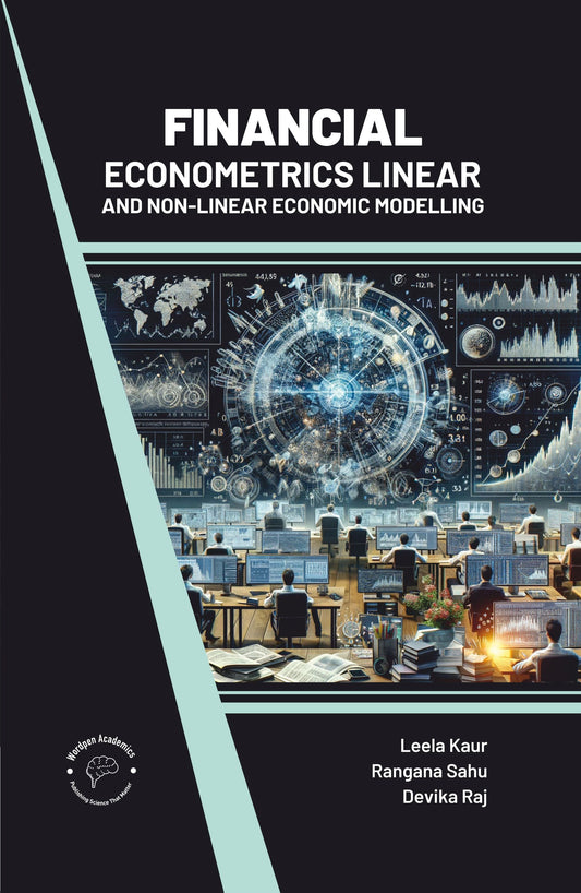 Financial Econometrics: Linear and Non Linear Economic Modelling By Leela Kaur