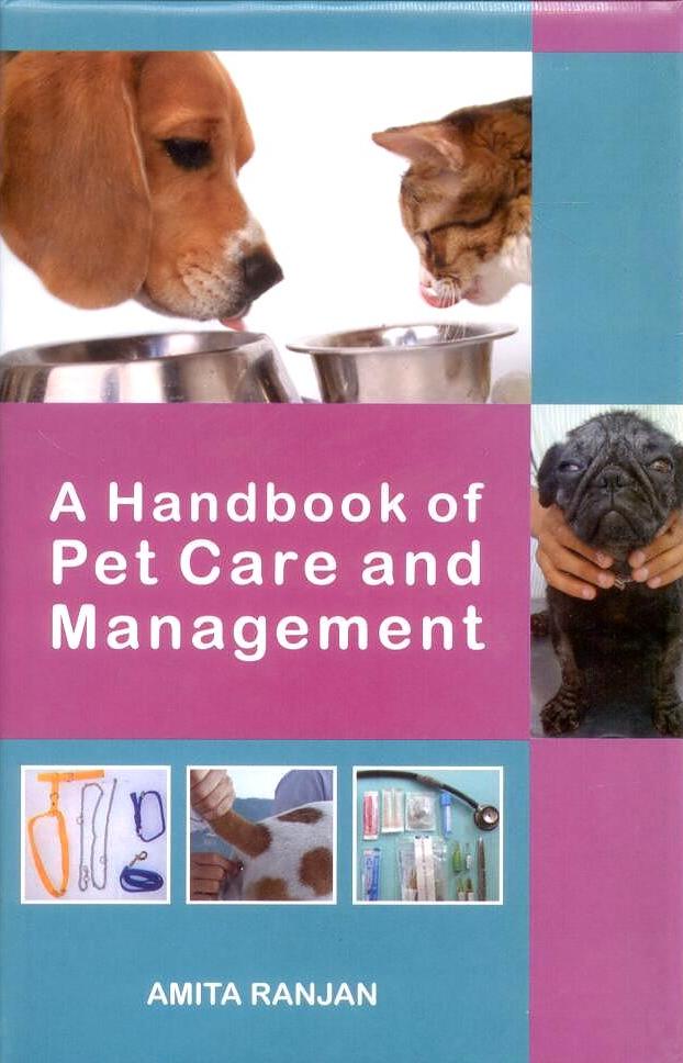 Handbook of Pet Care and Management By Amit Ranjan