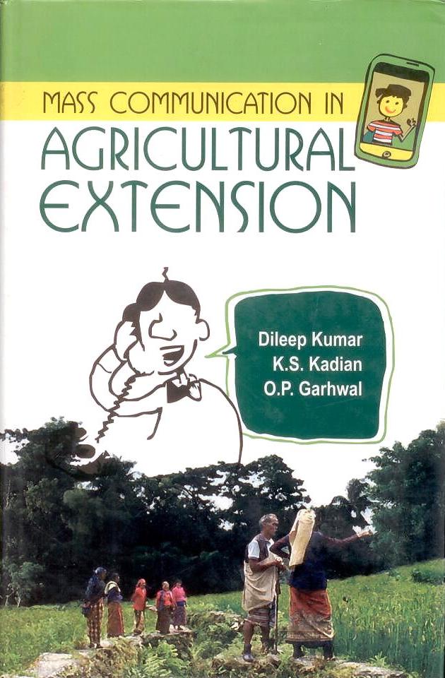Mass Communication in Agricultural Extension By Dileep Kumar