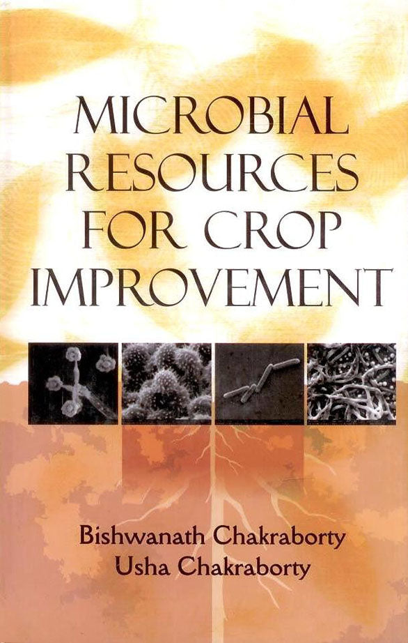 Microbial Resources for Crop Improvement By Bishwanath Chakraborty