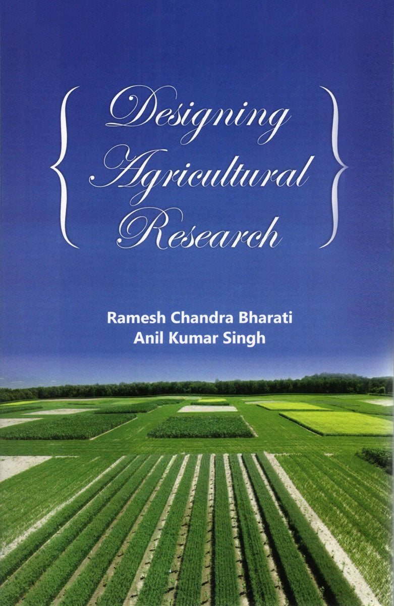 Designing Agricultural Research By Bharati Ramesh Chandra