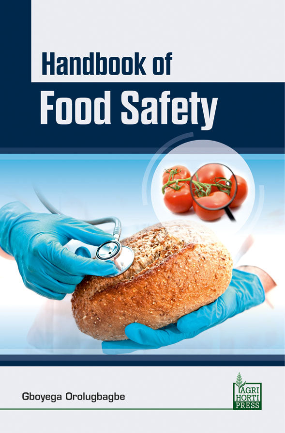 Handbook of Food Safety By Gboyega Oralugbagbe