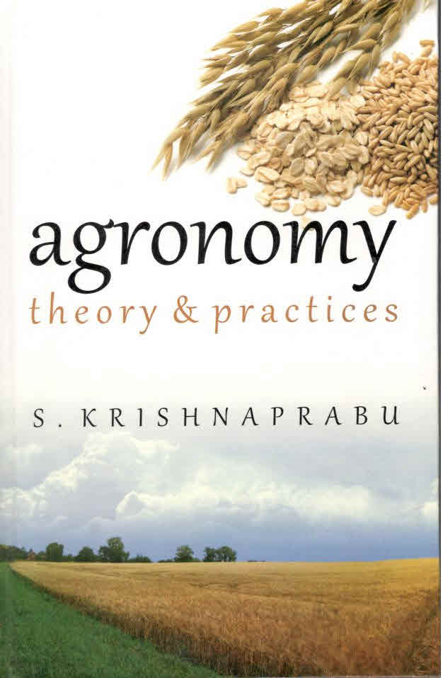 Agronomy: Theory and Practices By S Krishnaprabu
