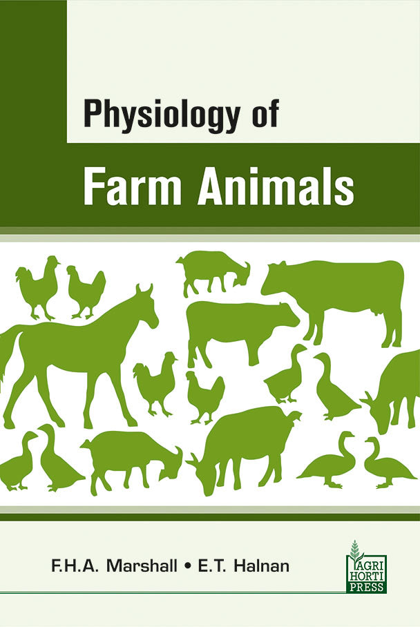 Physiology of Farm Animals By E T Halnan