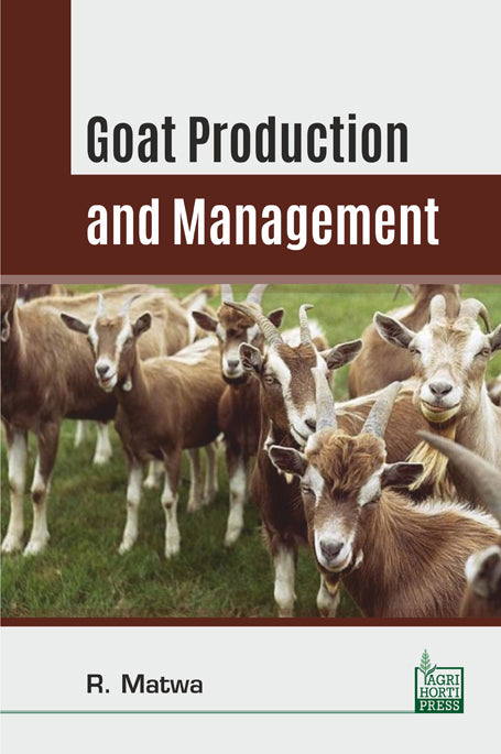 Goat production and Health Management By R Matwa