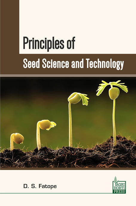 Principles of Seed Science and Technology By D S Fatope