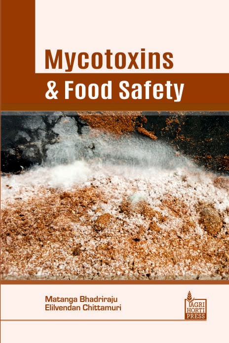 Mycotoxins and Food Safety By Matanga Bhadriraju