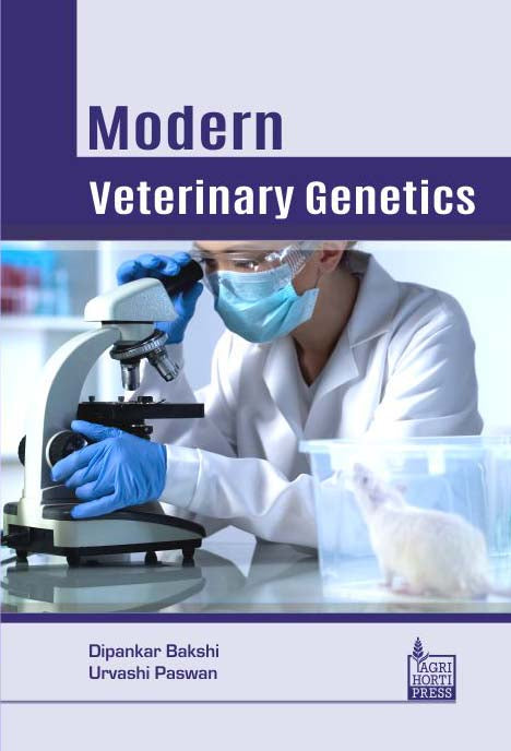 Modern Veterinary Genetics By Dipankar Bakshi