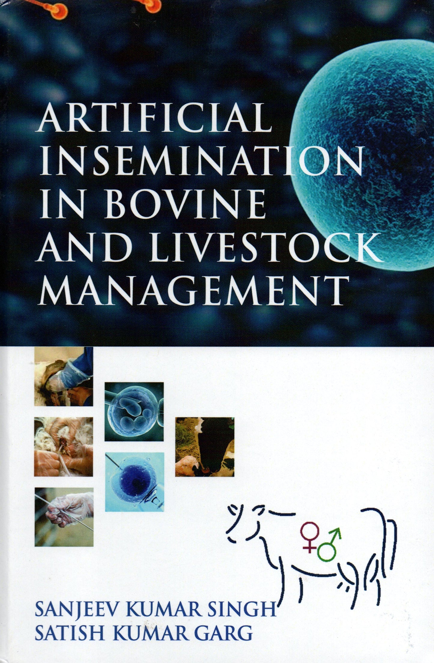 Artificial Insemination in Bovine and Livestock Management By Sanjeev Kumar Singh