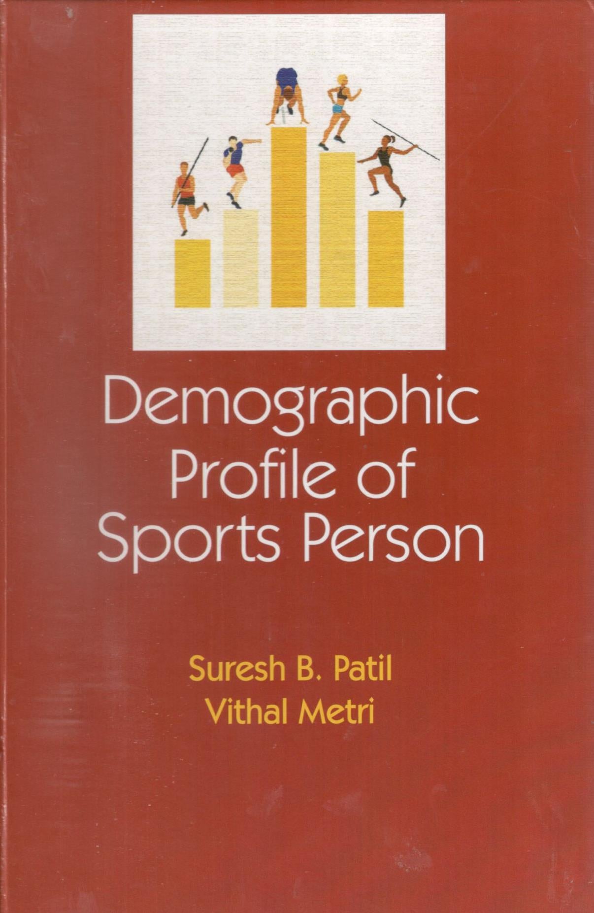 Demographic Profile of Sports Person By Suresh B Patil