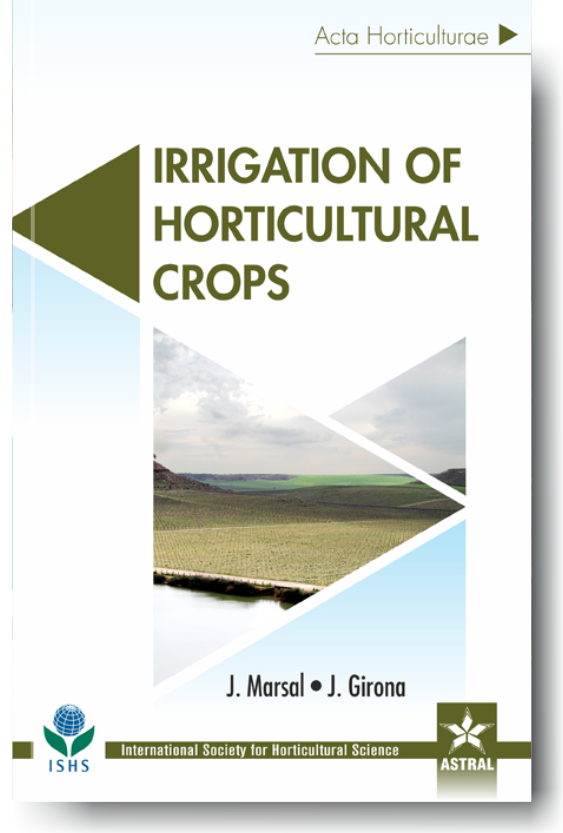 Irrigation of Horticultural Crops (Acta Horticulturae 1150) By J Marsal