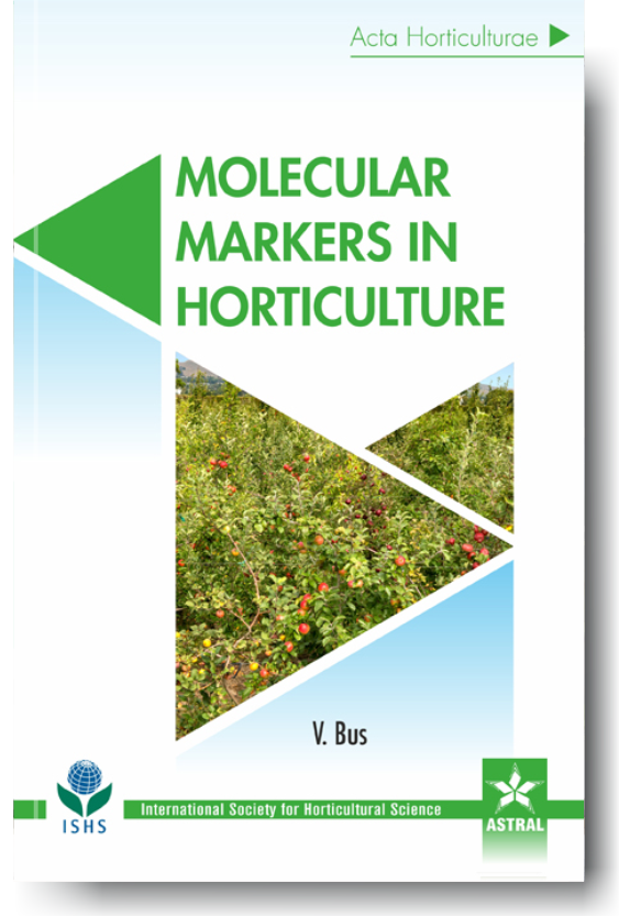 Molecular Markers in Horticulture (Acta Horticulturae 1203) By V Bus