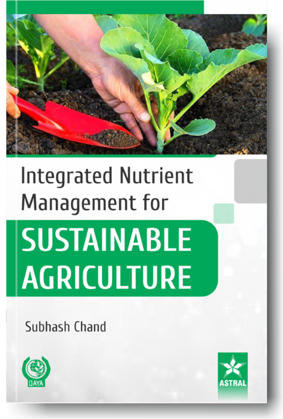 Integrated Nutrient Management for Sustainable Agriculture By Subhash Chand