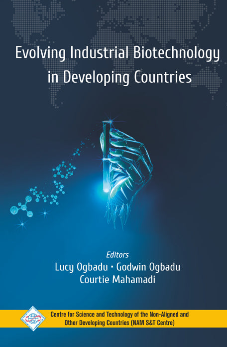 Evolving Industrial Biotechnology in Developing Countries By Courtie Mahamadi