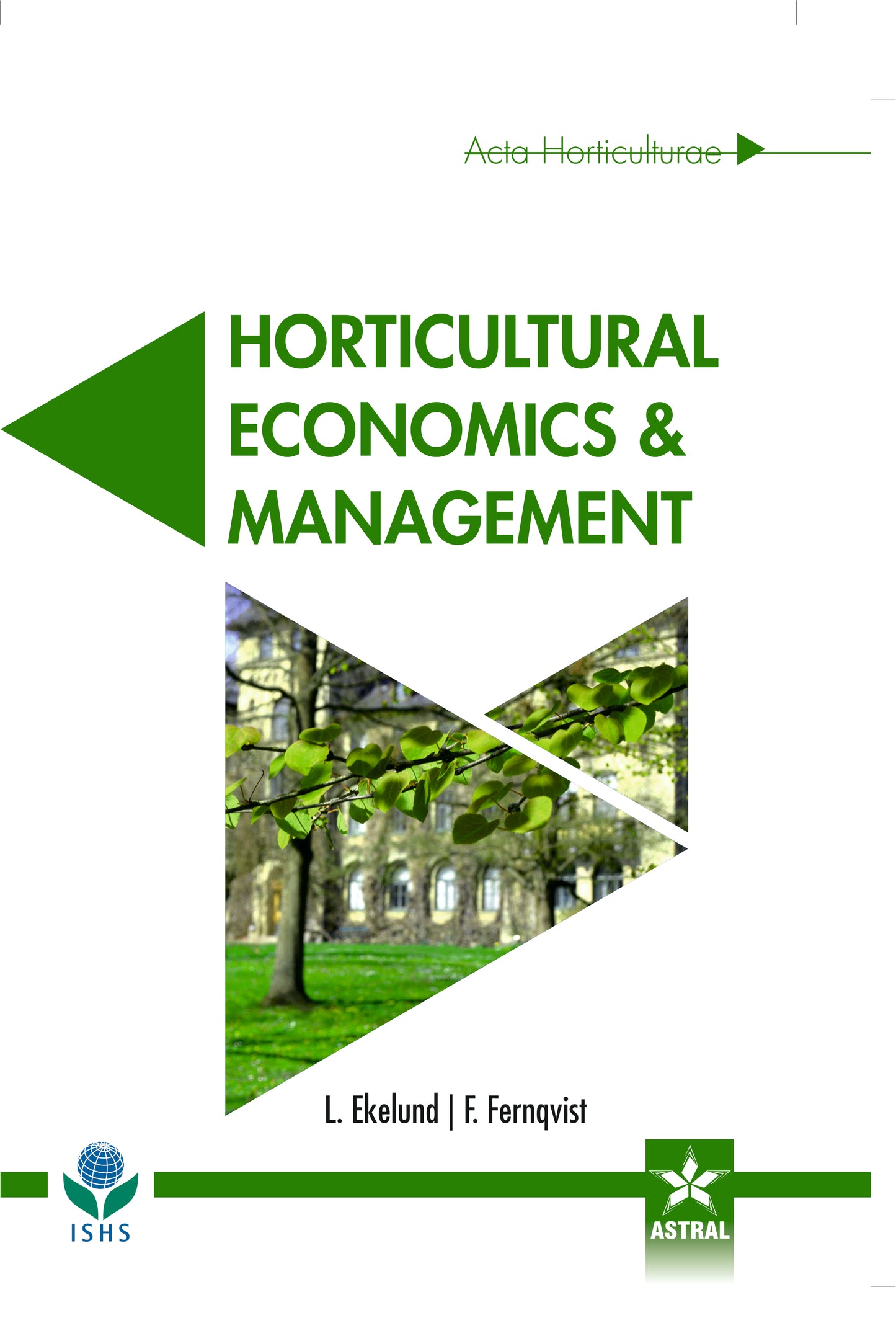 Horticultural Economics and Management (Acta Horticulturae 1132) By L Ekelund